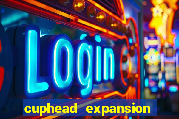 cuphead expansion 1.3 download